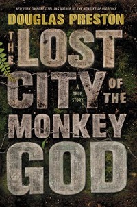 nonfiction the lost city of the monkey god