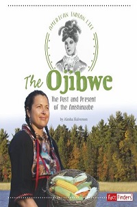 book cover for the Ojibwe: the past and present of the Anishinaabe