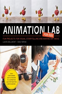 book cover for animation lab for kids by laura bellmont