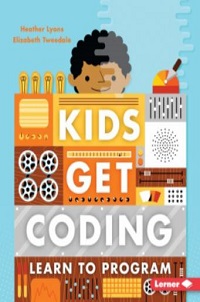 book cover for kids get coding learn to program by heather lyons