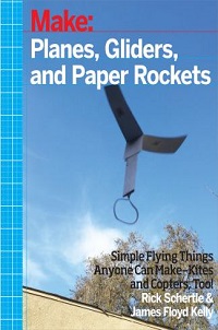 book cover for make planes gliders and paper rockets by rich schertle