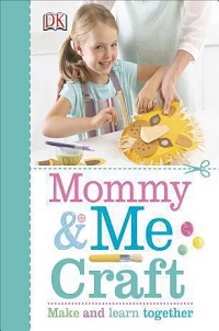 book cover for mommy and me craft by dk publishing