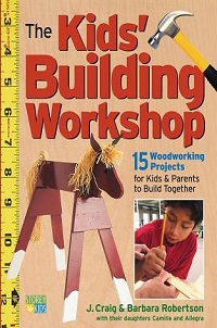 book cover for the kids building workshop by j. craig robertson