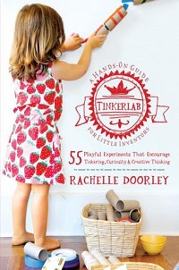 book cover for tinkerlab a hands on guide for little inventors by rachelle doorley