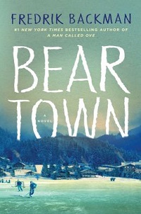 book cover for bear town by fredrik backman. A snowy, lakeside village, with people playing hockey on the lake.