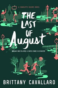 book cover for the last of august by brittany cavallaro: a collage of teens doing various outdoor activities, like walking outdoors, jogging, and playing basketball