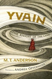 book cover for yvain the knight of the lion by m.t. anderson: golden swirls surround a tiny island crowned by a castle.