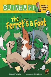book cover for guinea pi number 3 the ferrets a foot