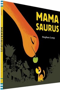 book cover for mamasaurus by stephan lomp