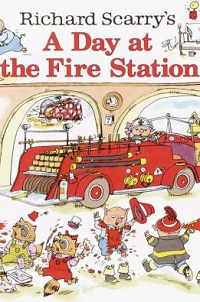 book cover for richard scarrys a day at the fire station