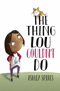 book cover for the thing lou could not do by ashley spires