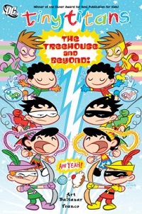 book cover for tiny titans vol 6 the treehouse and beyond by art baltazar