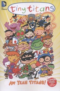 book cover for tiny titans vol 8 aw yeah titans by art baltazar