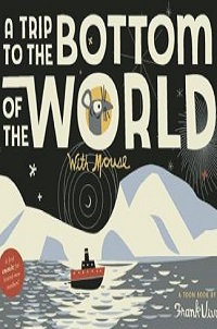 book cover for toon a trip to the bottom of the world with mouse by frank viva