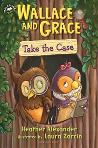 book cover for wallace and grace take the case by heather alexander