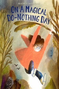 cover on a magical do nothing day beatrice alemagna