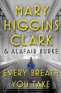 cover every breath you take by mary higgins clark and alafair burke
