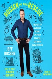 cover rossen to the rescue written and read by jeff rossen