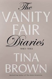 biography cover the vanity fair diaries by tina brown