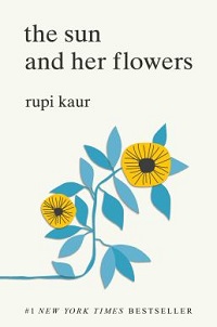 nonfiction cover the sun and her flowers by rupi kaur