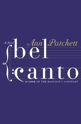 cover bel canto a novel by ann patchett