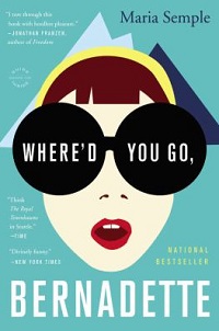 cover where'd you go bernadette by maria semple