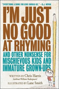 nonfiction cover I'm just no good at rhyming by chris harris