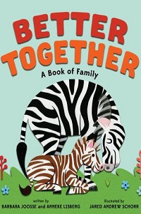 cover better together a book of family by barbara joose and anneke lisberg