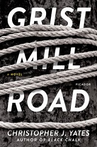 cover grist mill road by christopher j. yates