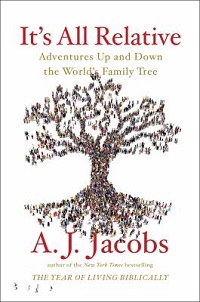nonfiction cover it is all relative by a.j. jacobs